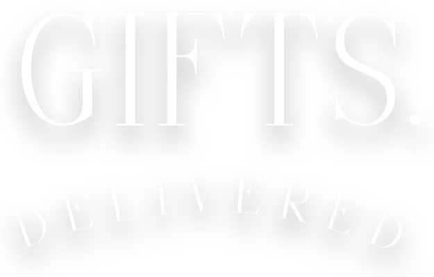 GIFTS. DELIVERED.